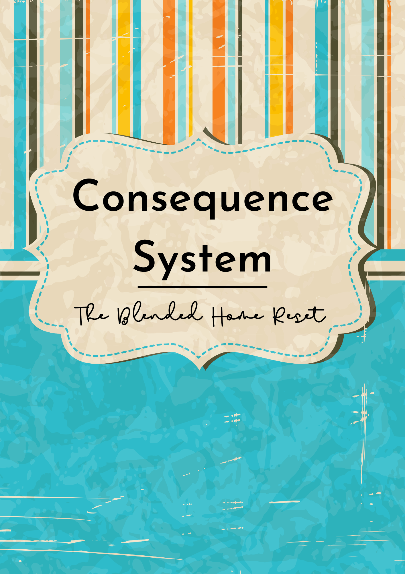 The Blended Home Reset - Consequence System